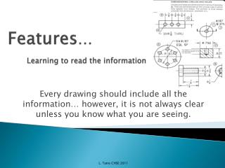 Features … Learning to read the information