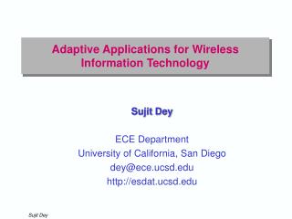 Adaptive Applications for Wireless Information Technology