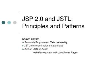 JSP 2.0 and JSTL: Principles and Patterns