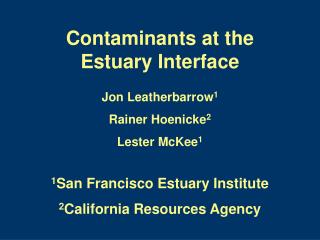 Contaminants at the Estuary Interface