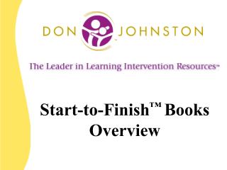 Start-to-Finish ™ Books Overview