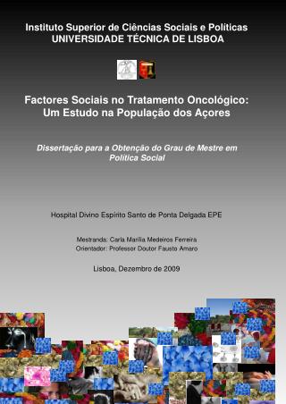 Hospital Divino Espírito Santo de Ponta Delgada EPE Mestranda: Carla Marília Medeiros Ferreira