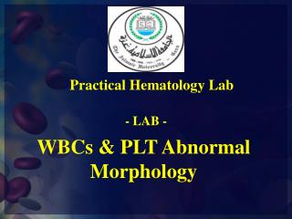 WBCs &amp; PLT Abnormal Morphology