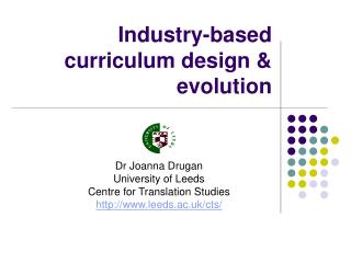 Industry-based curriculum design &amp; evolution