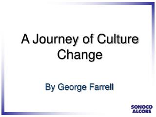 A Journey of Culture Change