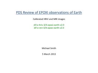 PDS Review of EPOXI observations of Earth Calibrated HRIV and MRI images