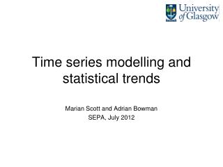 Time series modelling and statistical trends