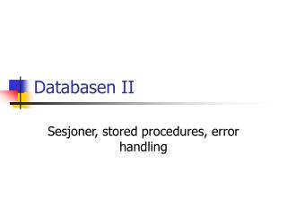 Databasen II