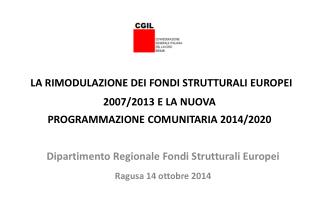 Dipartimento Regionale Fondi Strutturali Europei Ragusa 14 ottobre 2014