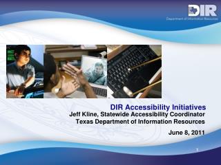 DIR Accessibility Initiatives