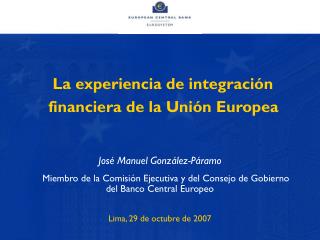 La experiencia de integración financiera de la Unión Europea