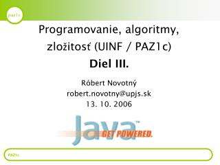 R óbert Novotný robert.novotny@upjs.sk 13. 10. 2006