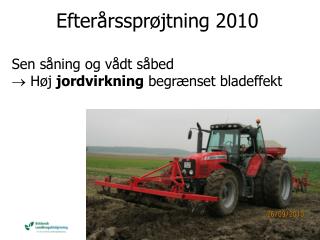 Efterårssprøjtning 2010