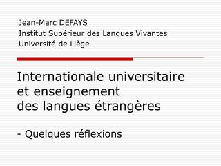 Internationale universitaire et enseignement des langues étrangères - Quelques réflexions
