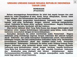 UNDANG-UNDANG DASAR NEGARA REPUBLIK INDONESIA TAHUN 1945 PEMBUKAAN (Preambule)