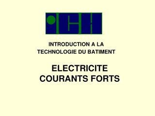 INTRODUCTION A LA TECHNOLOGIE DU BATIMENT