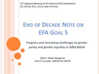 End of Decade Note on EFA Goal 5