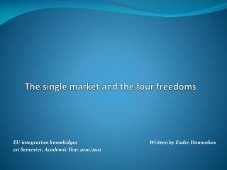The single market and the four freedoms