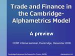 Trade and Finance in the Cambridge-Alphametrics Model