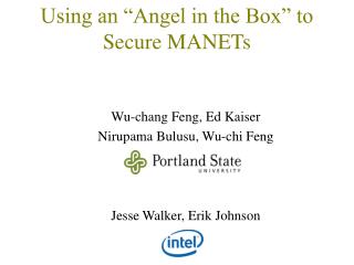 Using an “Angel in the Box” to Secure MANETs