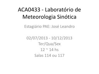 ACA0433 - Laboratório de Meteorologia Sinótica