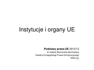 Instytucje i organy UE