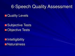 6- Speech Quality Assessment