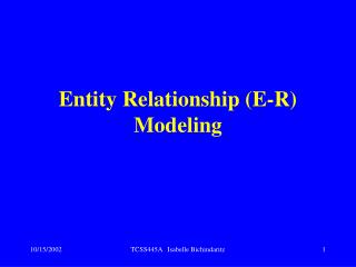 Entity Relationship (E-R) Modeling