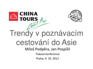 Trendy v poznávacím cestování do Asie