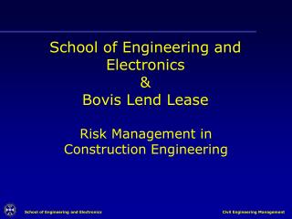 School of Engineering and Electronics &amp; Bovis Lend Lease