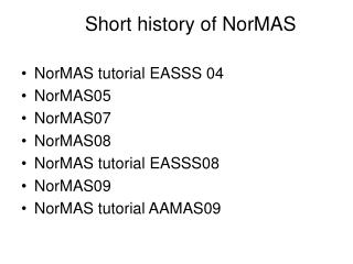 Short history of NorMAS