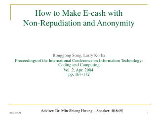 How to Make E-cash with Non-Repudiation and Anonymity