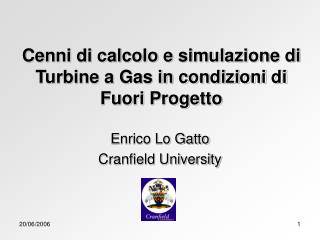 Cenni di calcolo e simulazione di Turbine a Gas in condizioni di Fuori Progetto