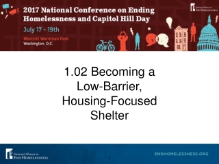 1.02 Becoming a Low-Barrier, Housing-Focused Shelter