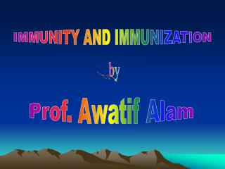 Prof. Awatif Alam