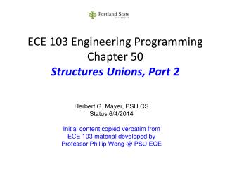 ECE 103 Engineering Programming Chapter 50 Structures Unions, Part 2