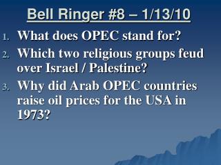 Bell Ringer #8 – 1/13/10
