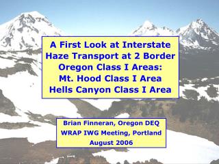 Brian Finneran, Oregon DEQ WRAP IWG Meeting, Portland August 2006