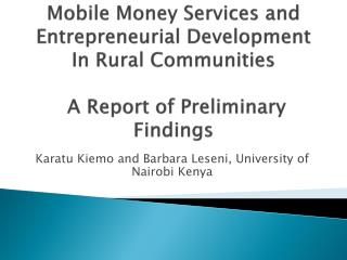 Karatu Kiemo and Barbara Leseni, University of Nairobi Kenya