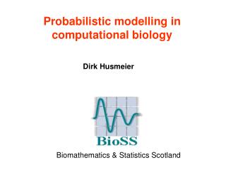 Probabilistic modelling in computational biology