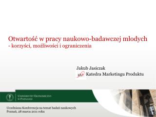 Otwartość w pracy naukowo-badawczej młodych - korzyści, możliwości i ograniczenia