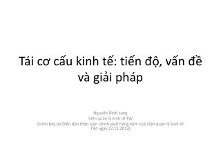 Tái cơ cấu kinh tế: tiến độ, vấn đề và giải pháp