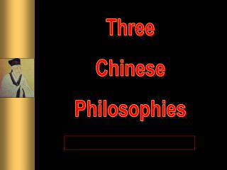 Three Chinese Philosophies