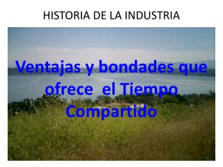 HISTORIA DE LA INDUSTRIA