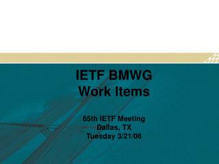 IETF BMWG Work Items