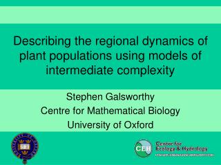 Describing the regional dynamics of plant populations using models of intermediate complexity