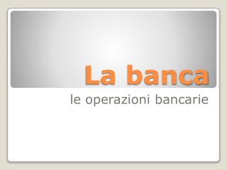 La banca