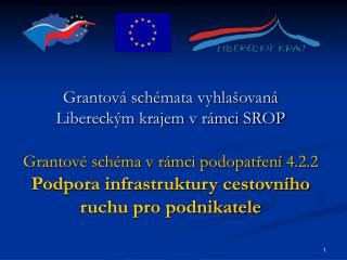 Grantová schémata vyhlašovaná Libereckým krajem v rámci SROP