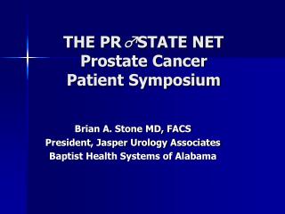 THE PR ♂ STATE NET Prostate Cancer Patient Symposium