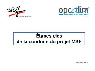 Étapes clés de la conduite du projet MSF